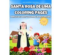 Santa Rosa de Lima Coloring Pages: Peruvian saint coloring book for kids