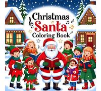 Santa’s Christmas Eve Adventure Coloring Book for Kids: Magical Night Coloring Pages with Santa, Sleigh, Reindeer & Gifts - Perfect Holiday Activity for Boys and Girls Ages 4-8