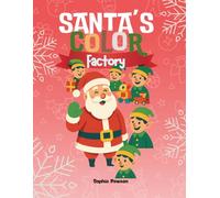 Santa’s Color Factory: A Fun Christmas Coloring Adventure