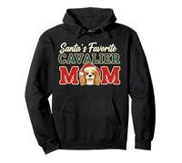 Santa’s Favorite Cavalier Mom Cavalier King Charles Spaniel Pullover Hoodie