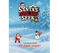 Santa’s Hide And Seek Coloring Book: Where Did the Reindeer Go