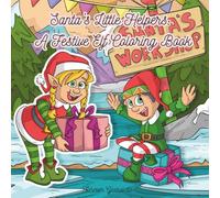 Santa’s Little Helpers: A Festive Elf Coloring Book: Whimsical Christmas scenes of cheerful elves, toy workshops, and holiday magic for kids and adults to color and enjoy!