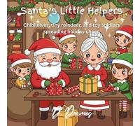 Santa’s Little Helpers: A kawaii Christmas coloring adventure filled with elves, reindeer, toys, and festive fun.