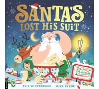 Santa’s Lost His Suit : A jolly lift-the-flap adventure