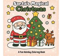Santa’s Magical Christmas: Adorable Holiday Scenes in Bobbie Goods Style - Santa, Reindeer, Gifts, and Christmas Joy for Kids and Families to Color (Christmas Coloring Book)