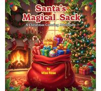 Santa s Magical Sack: A Christmas Coloring Adventure for kids 3-6 with cute Santa & Holiday Scenes