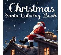 Santa’s Winter Wonderland Adventures: A Magical Kids’ Christmas Coloring Book