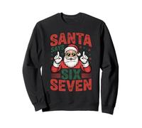 Santa Says Six Seven Funny Christmas Holiday Sweatshirt