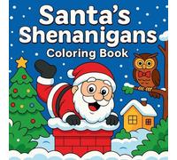Santa Shenanigans - Coloring Book