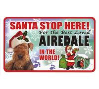 Santa Stop Here Pet Sign - Airedale Terrier