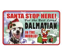 Santa Stop Here Pet Sign - Dalmatian