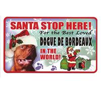 Santa Stop Here Pet Sign - Dogue De Bordeaux