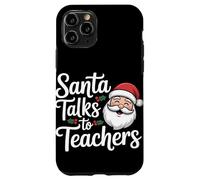 Santa Talks To Teachers Christmas Case for iPhone 11 Pro
