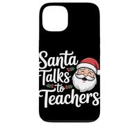 Santa Talks To Teachers Christmas Case for iPhone 13
