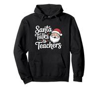 Santa Talks To Teachers Christmas Pullover Hoodie