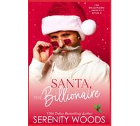 Santa, The Billionaire: 4 (The Billionaire Princes)