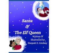 Santa & The Elf Queen