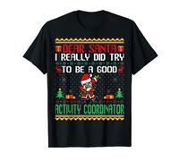 Santa Try to Be a Good Activity Coordinator Christmas T-Shirt
