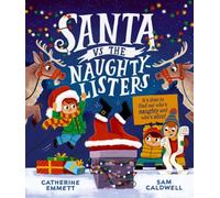 Santa vs the Naughty-Listers: Can three mischievous brothers outsmart Santa this Christmas?