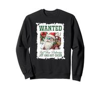 Santa: Wanted, Last Seen Delivering Joy and Hot Cocoa Sweatshirt