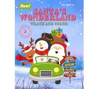 Santa Wonderland Coloring Pages With 10!!! Sharable Dear Santa Letter Writing Pages: North Pole Mail: Dear Santa Letters and Coloring Pages