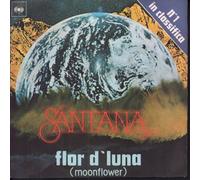 Santana - CBS5730 7"-45 giri" Flor D'Luna Moonflower / Trancedance VINYL