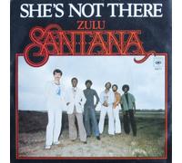 Santana - she's not there 45 rpm single