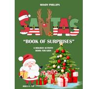 Santa's Book of Surprises - A Holiday Activity Book for Kids: Christmas Activity Book for Kids ages 4 and up
