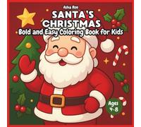 Santa's Christmas Bold and Easy Coloring Book for Kids: Fun and Simple Holiday Coloring Pages for Little Artists Ages 4-8