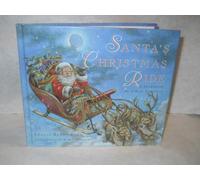 Santa's Christmas Ride/a Storybook With Real Presents