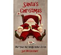Santa's Christmas: The year Santa’s sleigh broke down