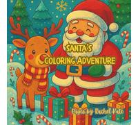 Santa's Coloring Adventure: Festive Christmas Scenes for Creative Little Artists