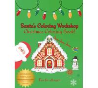 Santa's Coloring Workshop: A Christmas Coloring Book!