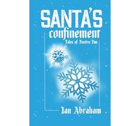 Santa's Confinement: Tales of Festive Fun