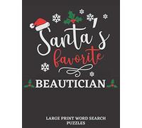 Santa's Favorite Beautician: Large Print Word Search For Adults: Christmas Gift For Beautician, Great Stocking Stuffers For Women And Men