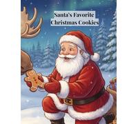 Santa's Favorite Christmas Cookies: Recipes