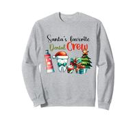 Santa's Favorite Dental Crew Christmas Themed Sweatshirt