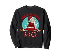 Santas Favorite Ho Santa favourite Ho Funny Girls Christmas Sweatshirt