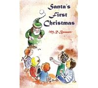 Santa's First Christmas: an advent story (Santa's Christmas)