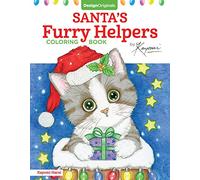 Santa's Furry Helpers Coloring Book (Design Originals) 32 Expressive Wide-Eyed Kitten Designs on High-Quality Perforated Paper that Resists Bleed-Through, plus Beginner-Friendly Art Advice & Examples