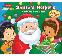 Santa's Helpers: A Lift-the-Flap Book (Fisher Price Little People)