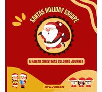 SANTAS HOLIDAY ESCAPE: A Hawaii Christmas coloring journey