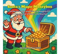 Santa's Magic Moneybox: “The Rainbow Rays and the Naughty Elf” Who has the cleanest face? (The Santa Magic Series)