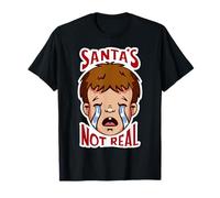 Santa's Not Real T-Shirt