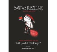 SANTA'S PUZZLE MIX, Easy & Hard: Sudoku, Word Search & Mazes, 120 joyful challenges, Part of the Christmas Family Games Series