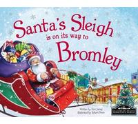 Santa's Sleigh is on its Way to Bromley