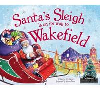 Santa's Sleigh is on its Way to Wakefield