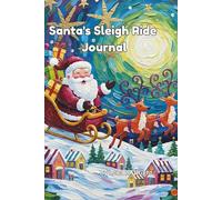 Santa's Sleigh Ride Journal