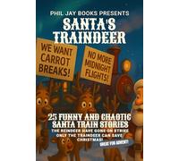 Santa's Traindeer: A Bedtime Train Book for Kids during Christmas and Advent (Christmas Countdown: 25 Stories For Each Day Of December)