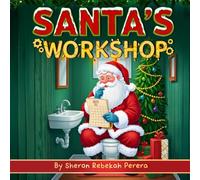 Santa's Workshop: A heartwarming Christmas picture book for kids during the holiday Season